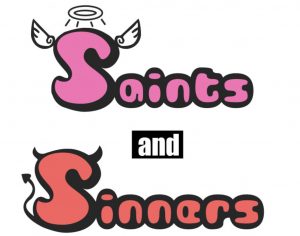 Saints or Sinners