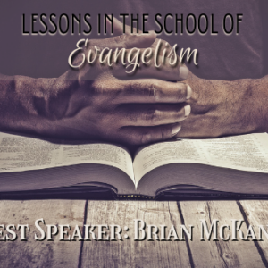 Lessons in the School of Evangelism
