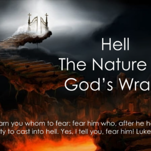 Hell The Nature of God’s Wrath