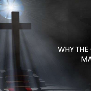 Why The Cross Matters