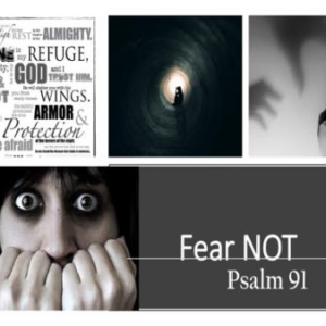 Do Not Fear Psalm 91