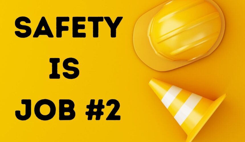 Safety is Job #2
