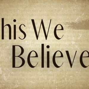 This We Believe