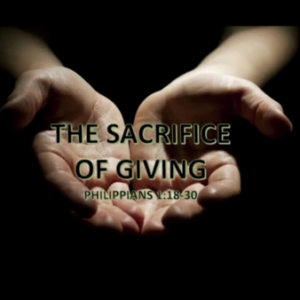 The Sacrifice of Giving